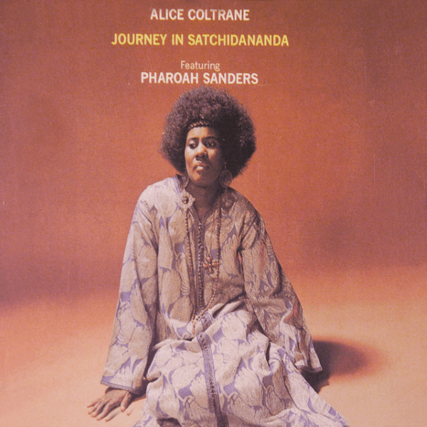 Alice Coltrane Journey in Satchidananda