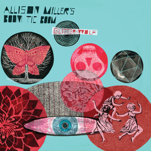Allison Miller's Boom Tic Boom - Glitter Wolf