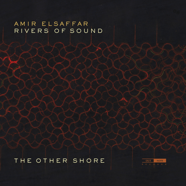 Amir ElSaffar Rivers of Sound Orchestra - The Other Shore