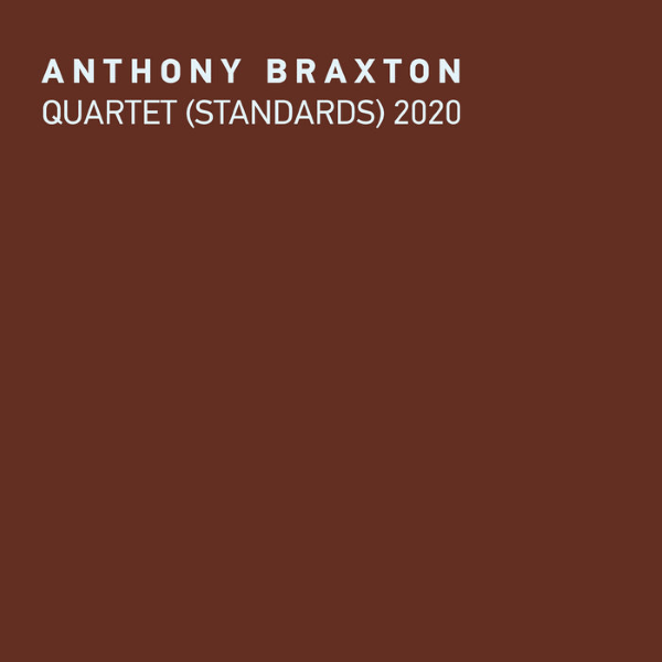 Best Jazz 2021 - Anthony Braxton - Quartet (Standards) 2020