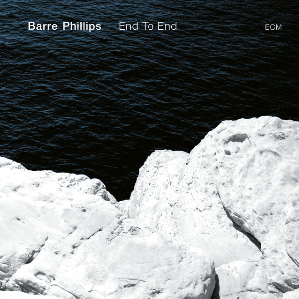 Barre Phillips _- End To End