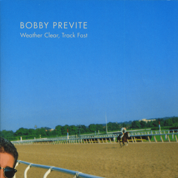 Bobby Previte Weather Clear Track Fast