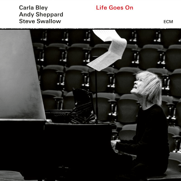 Carla-Bley-Andy-Sheppard-Steve-Swallow-Life-Goes-On