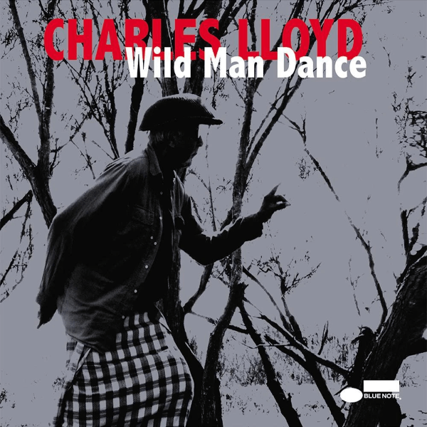 Charles Lloyd - Wild Man Dance