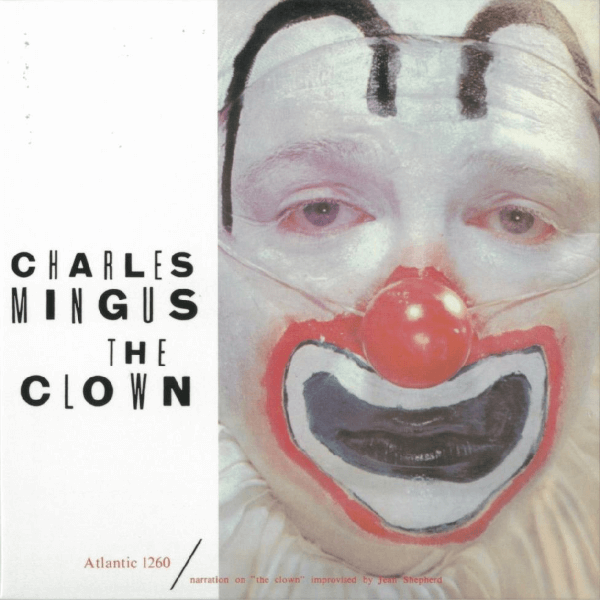 Charles Mingus The Clown