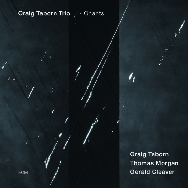 Craig Taborn Trio Chants