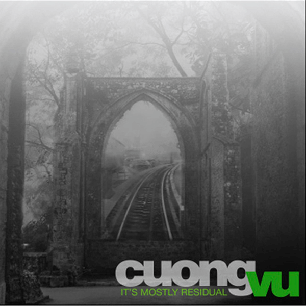 Cuong Vu - It's Mostly Residual