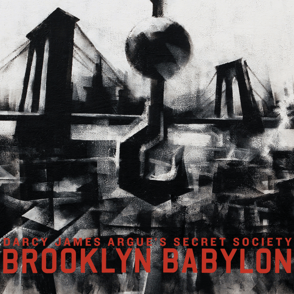 Darcy James Argue's Secret Society Brooklyn Babylon