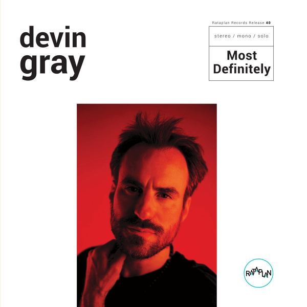 Devin Gray - Most Definitely