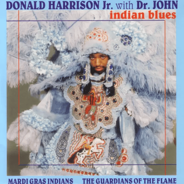Donald Harrison Jr With Dr John Indian Blues