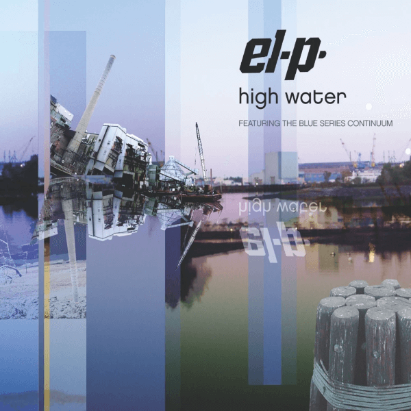 El-P Feat. The Blue Series Continuum - High Water
