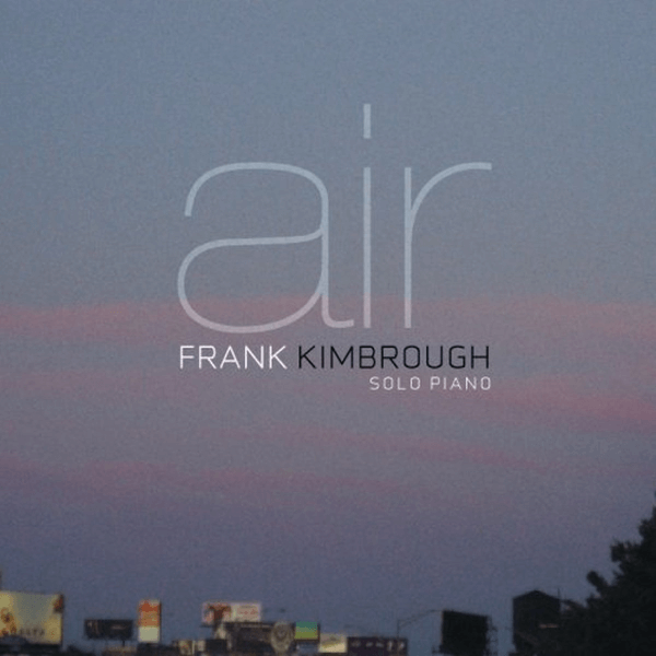 Best Jazz 2007 - Frank Kimbrough - Air