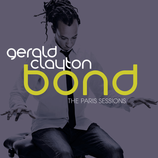 Gerald Clayton Bond The Paris Sessions
