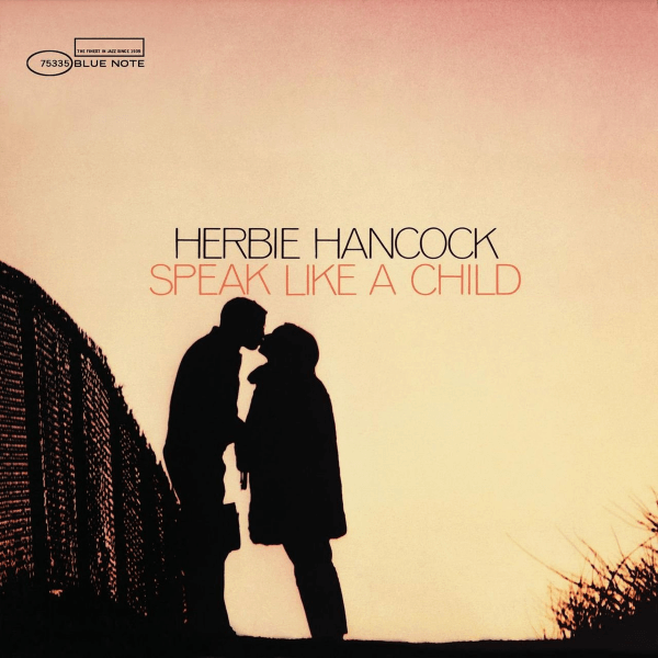 Herbie Hancock Speak Like A Child