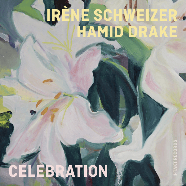 Irène Schweizer, Hamid Drake - Celebration