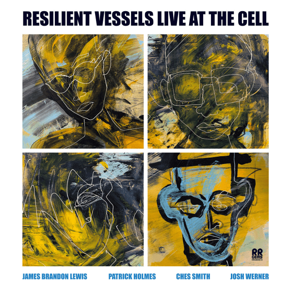 James Brandon Lewis, Patrick Holmes, Ches Smith, Josh Werner - Resilient Vessels Live at The Cell