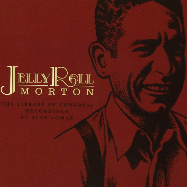 Jelly Roll Morton The Complete Library of Congress Recordings - Best jazz pianists