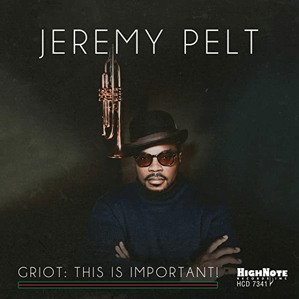 Jeremy-Pelt-Griot-–-This-Is-Important