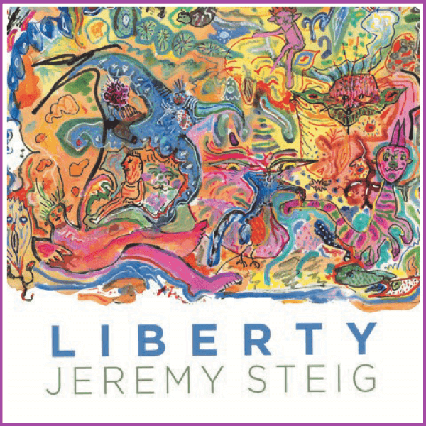 Jeremy Steig - Liberty