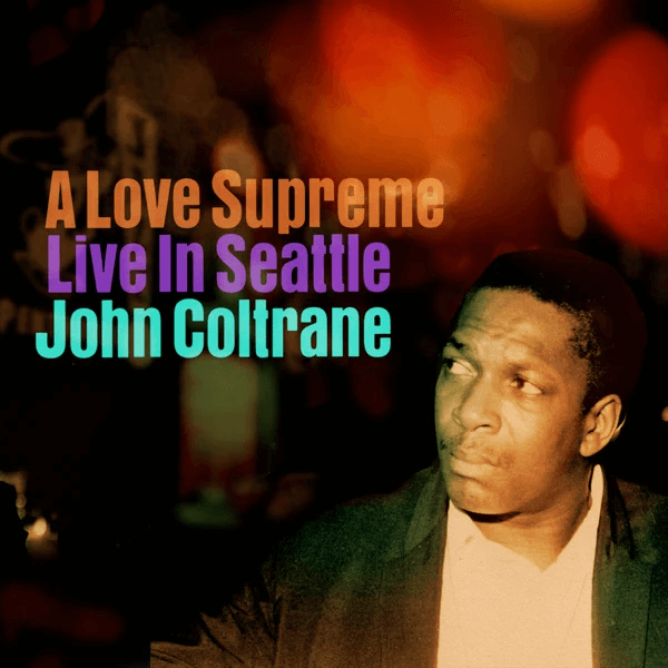 Best Jazz 2021 - John Coltrane - A Love Supreme (Live In Seattle)