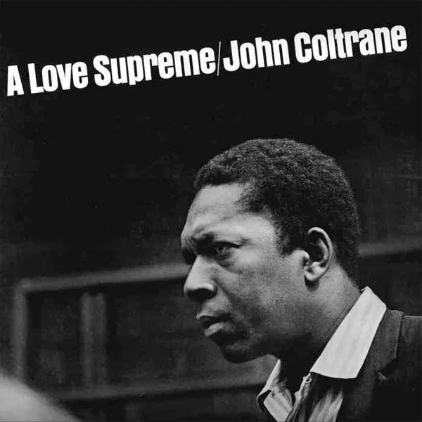 Greatest Jazz Album John Coltrane - A Love Supreme