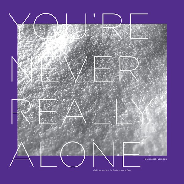 Jonah Parzen-Johnson You re Never Really Alone