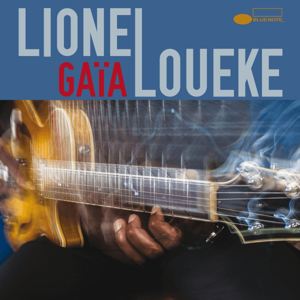 Lionel Loueke - Gaïa