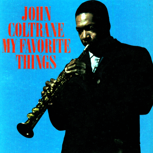 My Favorite Things - Best John Coltrane Albums