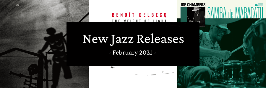 New Jazz Releases February 2021