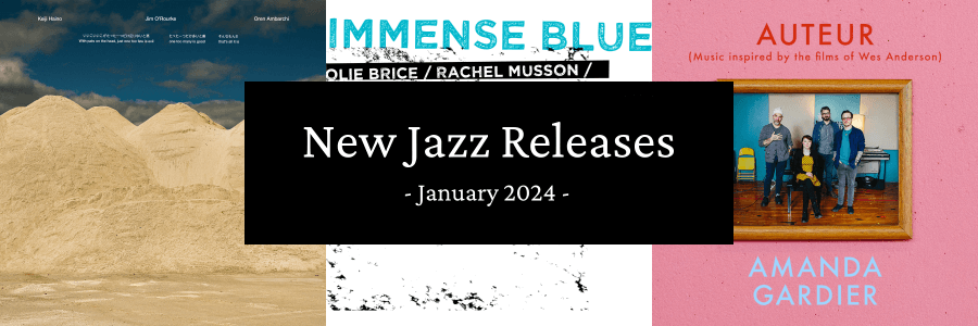 New Jazz Releases January 2024