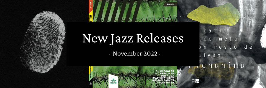 New Jazz Releases November 2022