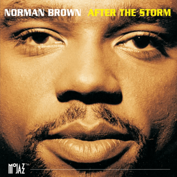 Best Smooth Jazz Norman Brown After The Storm