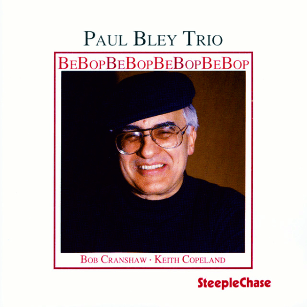 Paul Bley Trio Bebop, 1990