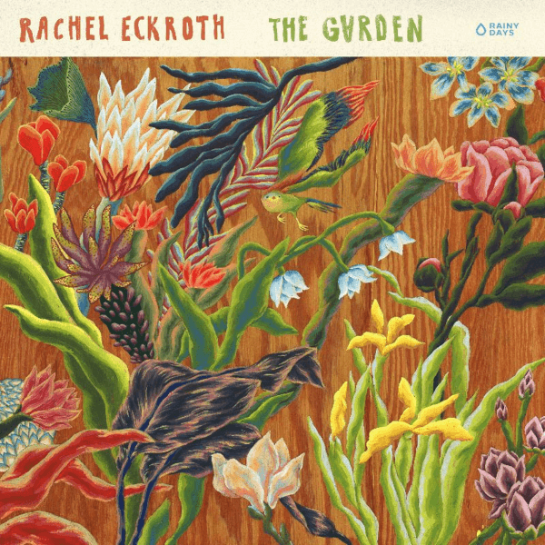 Rachel Eckroth - The Garden