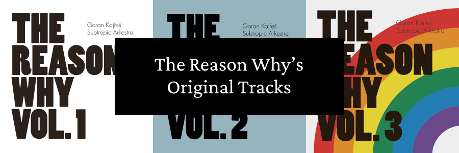 The Reason Why’s Original Tracks