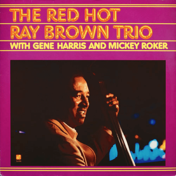 Best Jazz Bassists - The Red Hot Ray Brown Trio