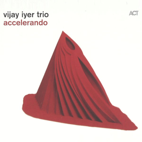 Vijay Iyer Trio _Accelerando