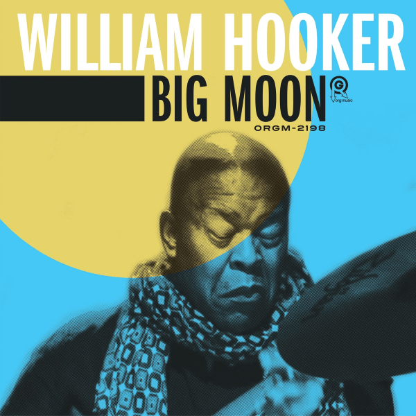 William Hooker - Big Moon