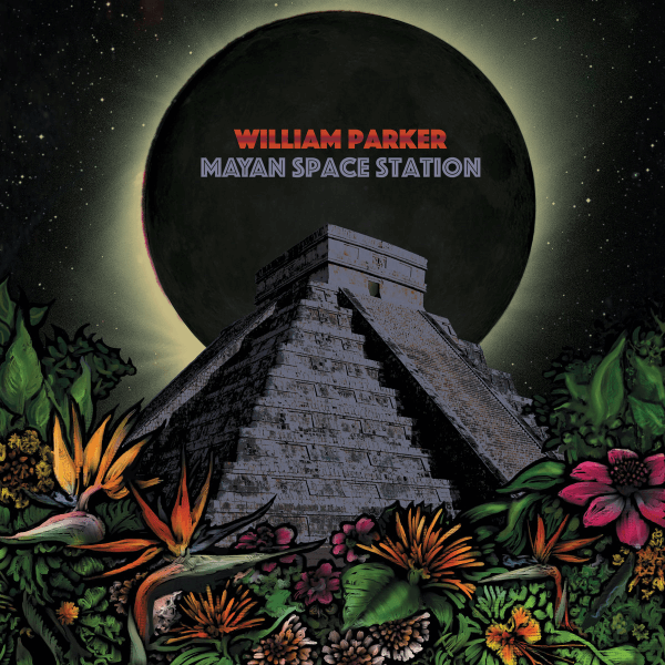 William Parker - Mayan Space Station