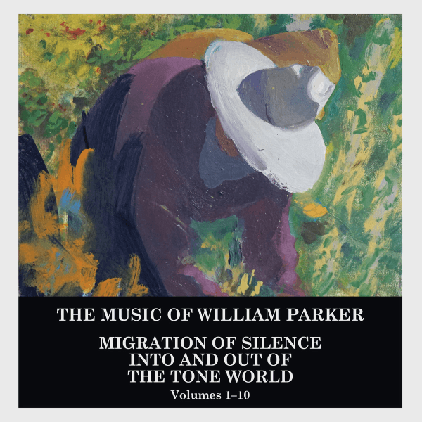William Parker - Migration of Silence Into and Out of The Tone World