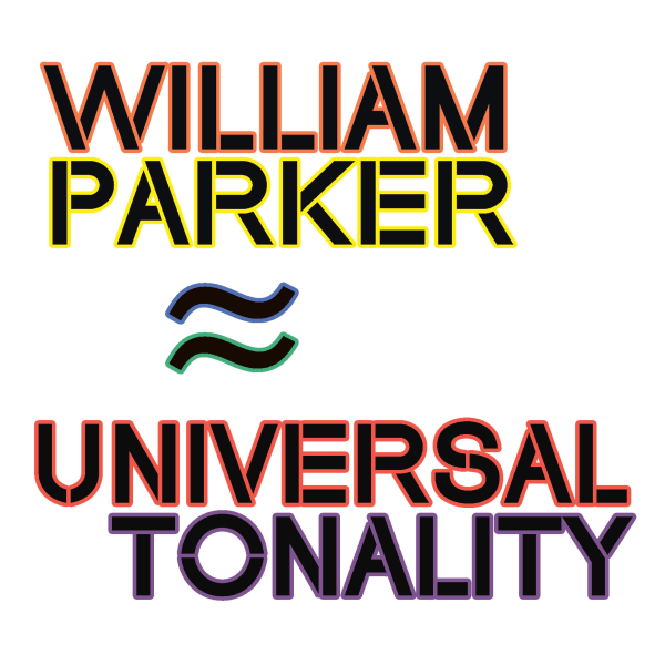 William Parker Universal Tonality