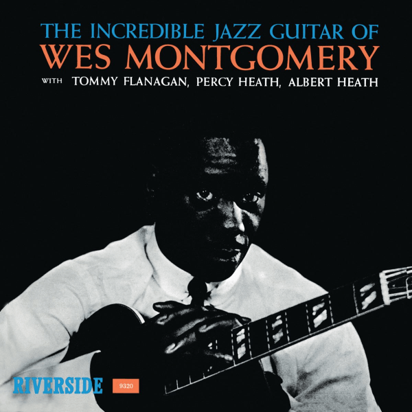 the incredible jazz guitar of wes montgomery